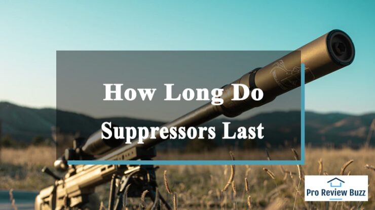 how long do suppressors last