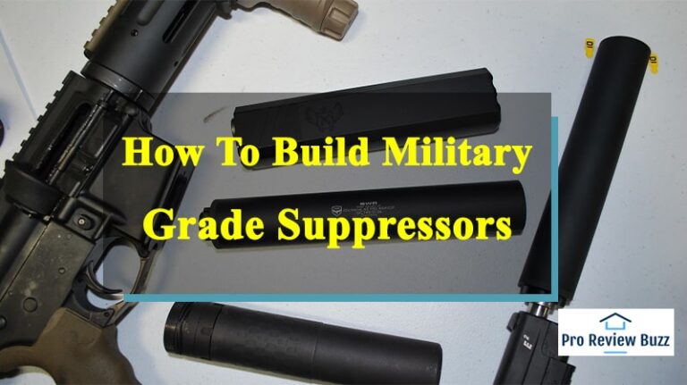 how to build military grade suppressors